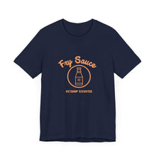 Load image into Gallery viewer, Fry Sauce Unisex Jersey Short Sleeve Tee