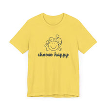 Load image into Gallery viewer, Choose Happy Unisex Jersey Short Sleeve Tee
