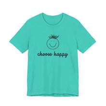 Load image into Gallery viewer, Choose Happy Unisex Jersey Short Sleeve Tee
