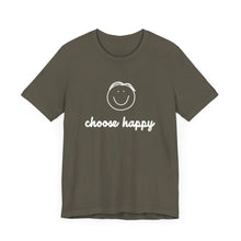 Load image into Gallery viewer, Choose Happy Unisex Jersey Short Sleeve Tee