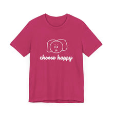 Load image into Gallery viewer, Choose Happy Unisex Jersey Short Sleeve Tee