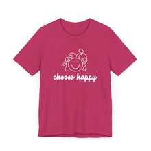 Load image into Gallery viewer, Choose Happy Unisex Jersey Short Sleeve Tee