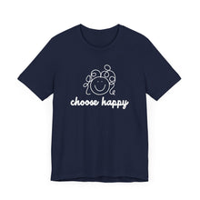 Load image into Gallery viewer, Choose Happy Unisex Jersey Short Sleeve Tee