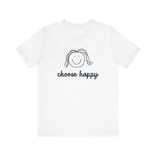 Load image into Gallery viewer, Choose Happy Unisex Jersey Short Sleeve Tee
