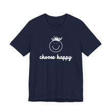 Load image into Gallery viewer, Choose Happy Unisex Jersey Short Sleeve Tee