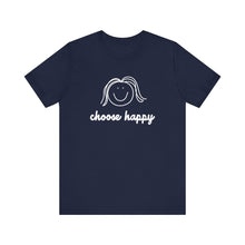 Load image into Gallery viewer, Choose Happy Unisex Jersey Short Sleeve Tee