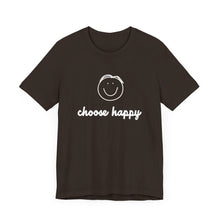 Load image into Gallery viewer, Choose Happy Unisex Jersey Short Sleeve Tee