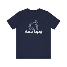 Load image into Gallery viewer, Choose Happy Unisex Jersey Short Sleeve Tee
