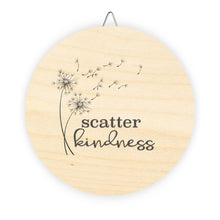 Load image into Gallery viewer, Scatter Kindness Wood Signs
