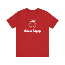 Load image into Gallery viewer, Choose Happy Unisex Jersey Short Sleeve Tee