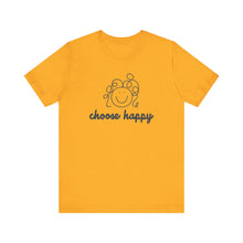 Load image into Gallery viewer, Choose Happy Unisex Jersey Short Sleeve Tee