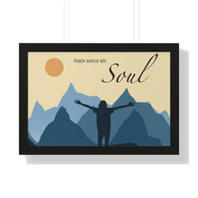 Load image into Gallery viewer, Then Sings My Soul Framed Horizontal Poster