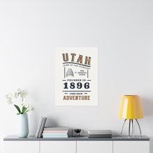 Load image into Gallery viewer, Utah Find Your Adventure Matte Vertical Posters