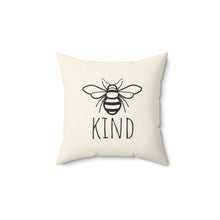 Load image into Gallery viewer, Bee Kind Spun Polyester Square Pillow