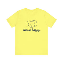 Load image into Gallery viewer, Choose Happy Unisex Jersey Short Sleeve Tee
