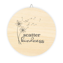 Load image into Gallery viewer, Scatter Kindness Wood Signs