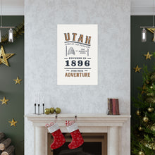 Load image into Gallery viewer, Utah Find Your Adventure Matte Vertical Posters