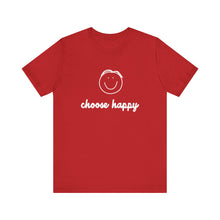 Load image into Gallery viewer, Choose Happy Unisex Jersey Short Sleeve Tee