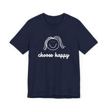 Load image into Gallery viewer, Choose Happy Unisex Jersey Short Sleeve Tee