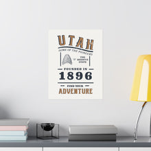 Load image into Gallery viewer, Utah Find Your Adventure Matte Vertical Posters