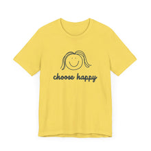 Load image into Gallery viewer, Choose Happy Unisex Jersey Short Sleeve Tee
