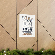 Load image into Gallery viewer, Utah Find Your Adventure Matte Vertical Posters
