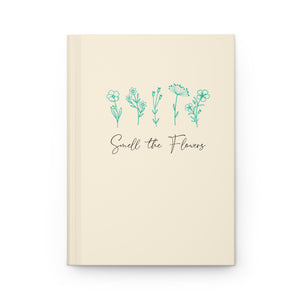 Smell The Flowers Hardcover Journal Matte