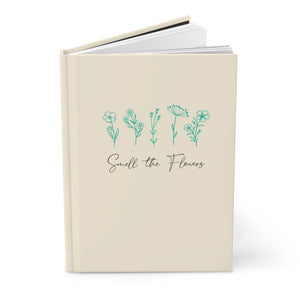 Smell The Flowers Hardcover Journal Matte