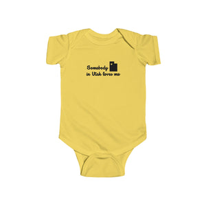 Somebody In Utah Loves Me Infant Fine Jersey Bodysuit