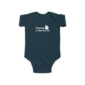 Somebody In Utah Loves Me Infant Fine Jersey Bodysuit