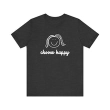 Load image into Gallery viewer, Choose Happy Unisex Jersey Short Sleeve Tee
