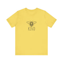 Load image into Gallery viewer, Bee Kind Unisex Jersey Short Sleeve Tee
