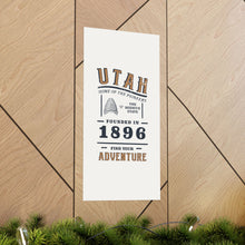 Load image into Gallery viewer, Utah Find Your Adventure Matte Vertical Posters
