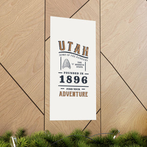 Utah Find Your Adventure Matte Vertical Posters