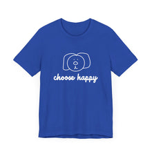 Load image into Gallery viewer, Choose Happy Unisex Jersey Short Sleeve Tee
