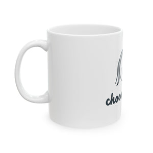 Choose Happy Ceramic Mug, (11oz, 15oz)