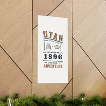 Load image into Gallery viewer, Utah Find Your Adventure Matte Vertical Posters
