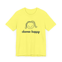 Load image into Gallery viewer, Choose Happy Unisex Jersey Short Sleeve Tee

