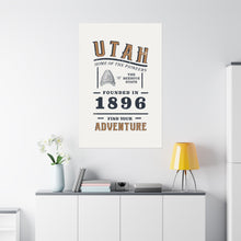 Load image into Gallery viewer, Utah Find Your Adventure Matte Vertical Posters
