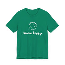 Load image into Gallery viewer, Choose Happy Unisex Jersey Short Sleeve Tee
