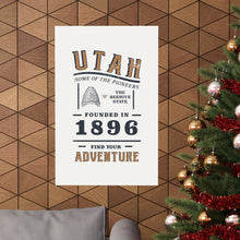 Load image into Gallery viewer, Utah Find Your Adventure Matte Vertical Posters
