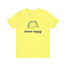 Load image into Gallery viewer, Choose Happy Unisex Jersey Short Sleeve Tee

