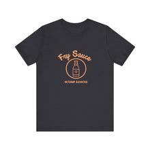 Load image into Gallery viewer, Fry Sauce Unisex Jersey Short Sleeve Tee
